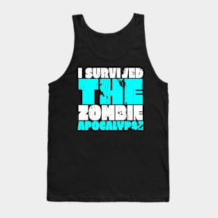I Survived The Zombie Apocalypse Tank Top
